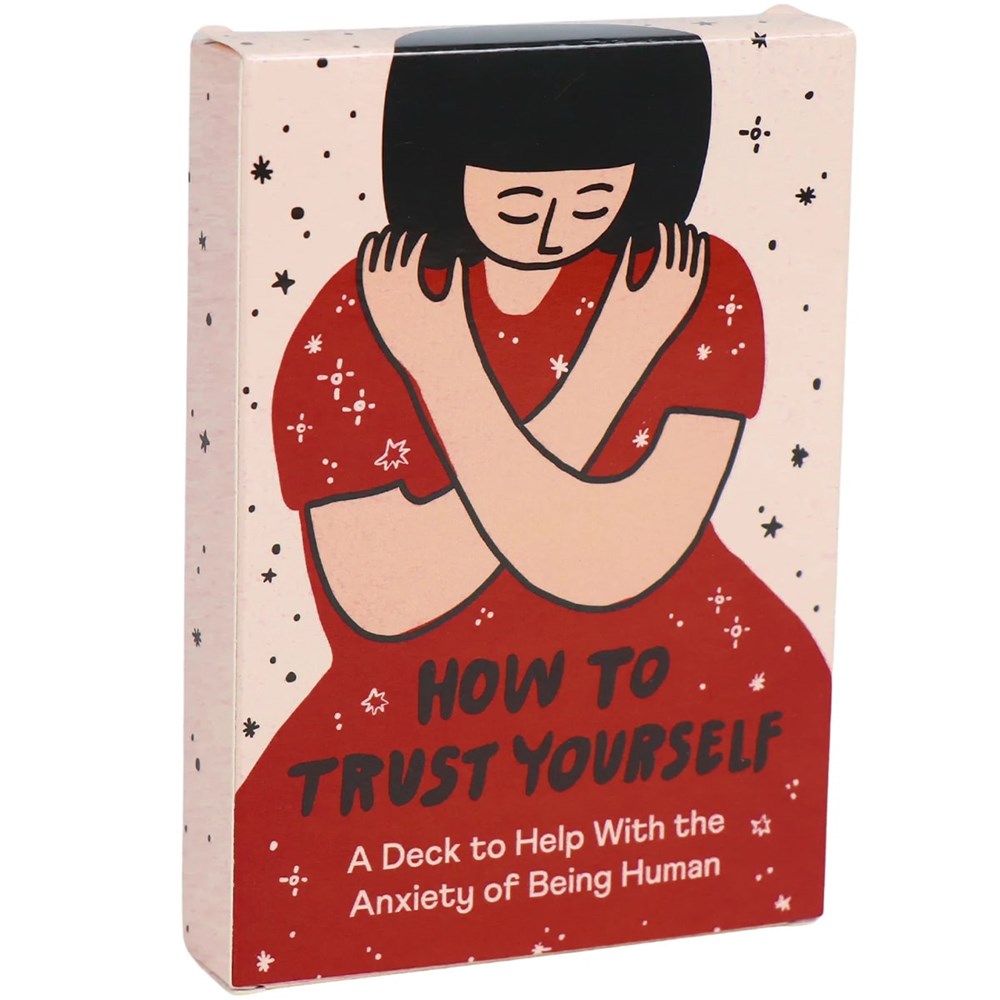 How To Trust Yourself An Anxiety Deck